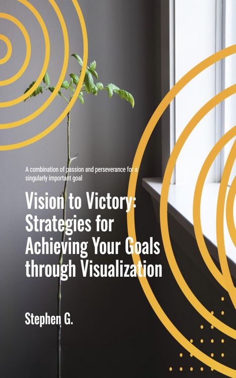 Produktbild: Vision to Victory: Strategies for Achieving Your Goals through Visualization
