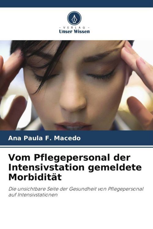 Produktbild: Vom Pflegepersonal der Intensivstation gemeldete Morbidit&auml;t