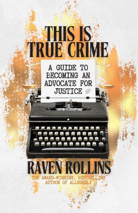Produktbild: This Is True Crime: A Guide to Becoming an Advocate for Justice