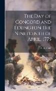 Produktbild: The Day of Concord and Lexington The Nineteenth of April, 1775