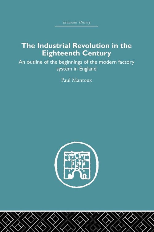 Produktbild: The Industrial Revolution in the Eighteenth Century