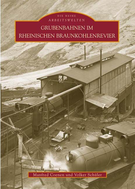 Produktbild: Grubenbahnen im Rheinischen Braunkohlenrevier