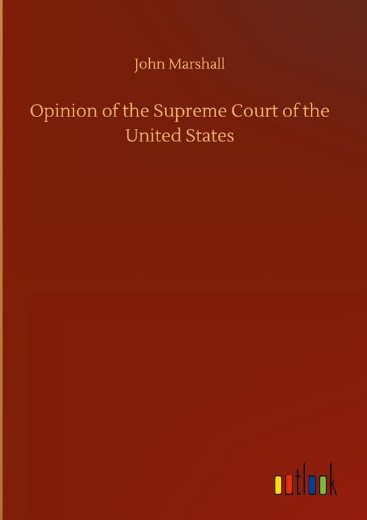 Produktbild: Opinion of the Supreme Court of the United States
