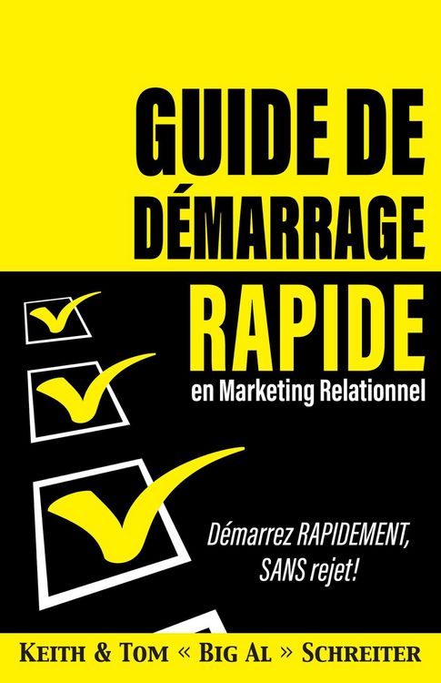 Produktbild: Guide de D&eacute;marrage Rapide en Marketing Relationnel : D&eacute;marrez Rapidement, Sans Rejet !
