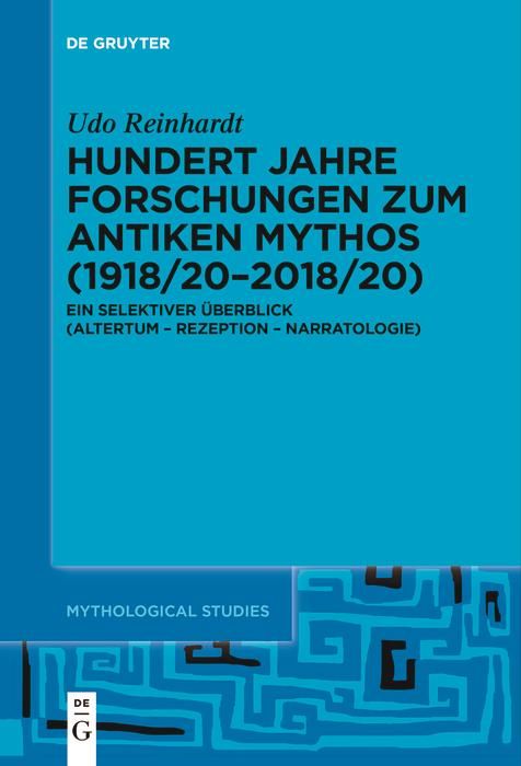 Produktbild: Hundert Jahre Forschungen zum antiken Mythos (1918/20-2018/20)
