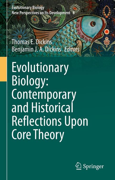 Produktbild: Evolutionary Biology: Contemporary and Historical Reflections Upon Core Theory