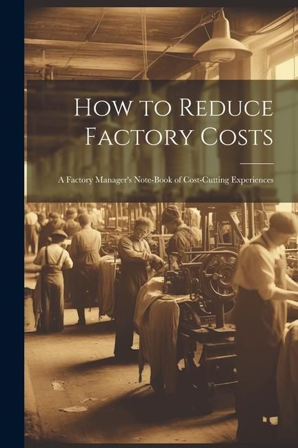 Produktbild: How to Reduce Factory Costs