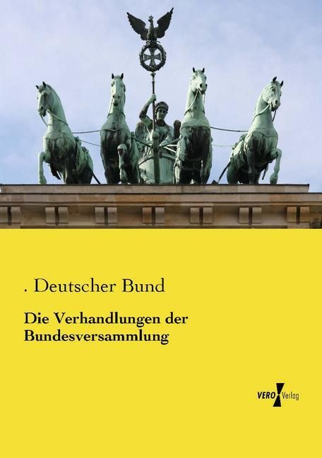 Produktbild: Die Verhandlungen der Bundesversammlung