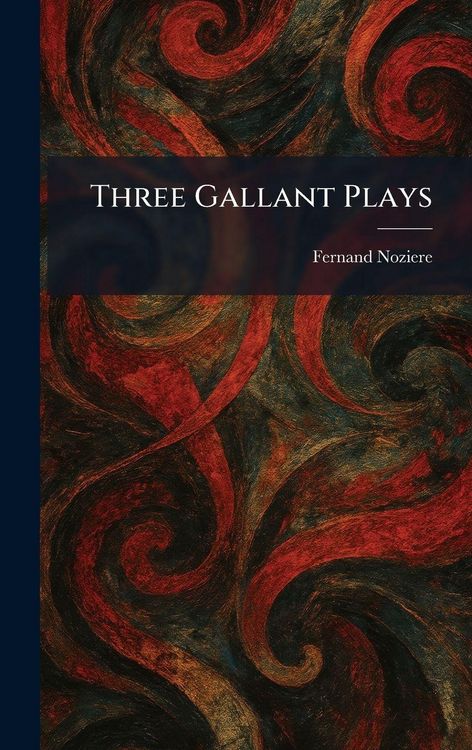 Produktbild: Three Gallant Plays