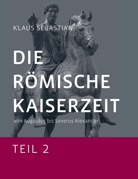 Produktbild: Die R&ouml;mische Kaiserzeit - Teil 2