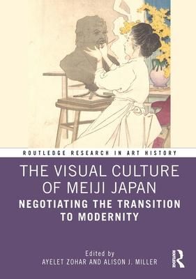 Produktbild: The Visual Culture of Meiji Japan