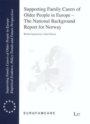 Produktbild: Supporting Family Carers of Older People in Europe - The National Background Report for Norway