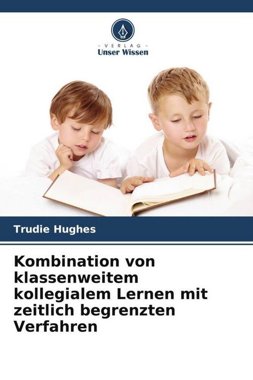 Produktbild: Kombination von klassenweitem kollegialem Lernen mit zeitlich begrenzten Verfahren