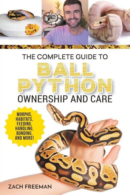 Produktbild: The Complete Guide to Ball Python Ownership and Care