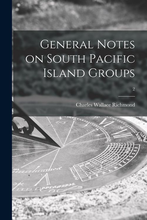 Produktbild: General Notes on South Pacific Island Groups; 2