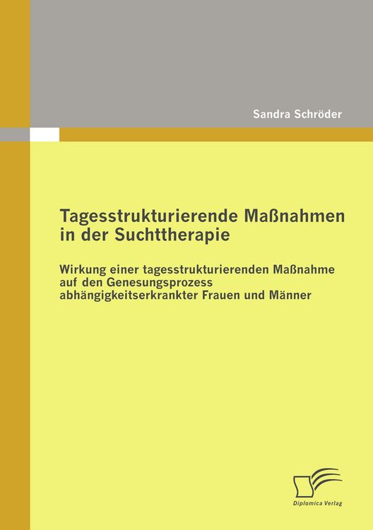 Produktbild: Tagesstrukturierende Ma&szlig;nahmen in der Suchttherapie