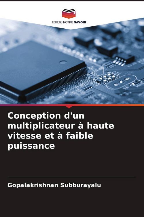 Produktbild: Conception d'un multiplicateur &agrave; haute vitesse et &agrave; faible puissance