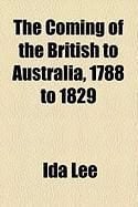 Produktbild: The Coming of the British to Australia, 1788 to 1829