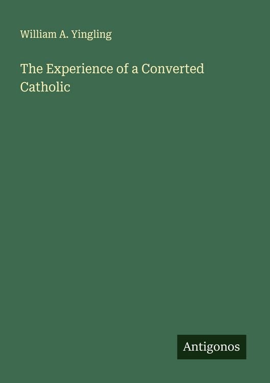 Produktbild: The Experience of a Converted Catholic