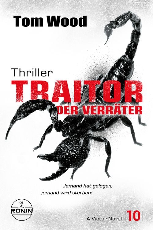 Bild vom Artikel Traitor – Der Verräter. Jemand hat gelogen, jemand wird sterben! vom Autor Tom Wood