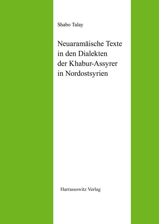 Produktbild: Neuaram&auml;ische Texte in den Dialekten der Khabur-Assyrer in Nordostsyrien