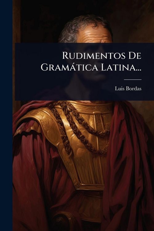 Produktbild: Rudimentos De Gram&agrave;tica Latina...