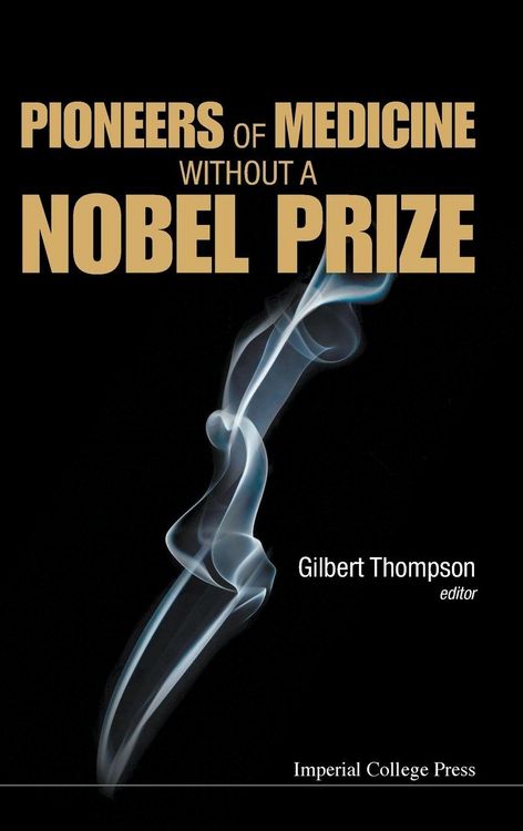 Produktbild: Pioneers Of Medicine Without a Nobel Prize