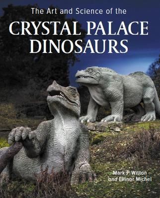 Produktbild: Art and Science of the Crystal Palace Dinosaurs