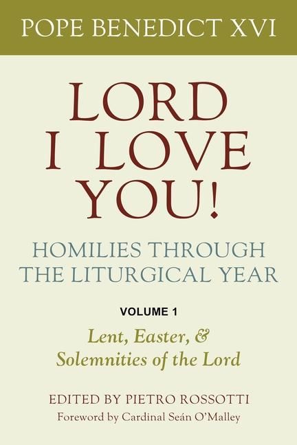 Produktbild: Lord, I Love You! Homilies Through the Liturgical Year