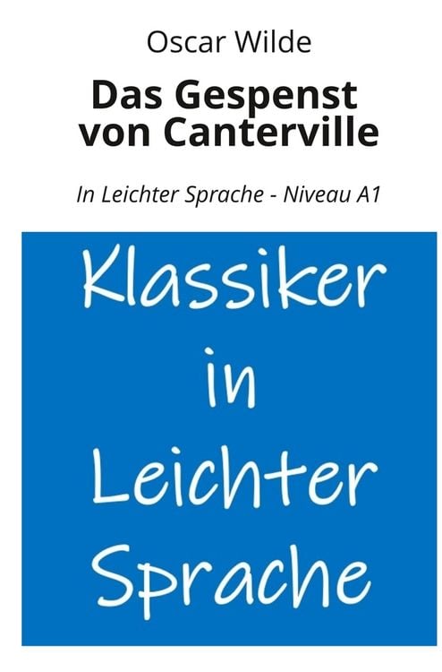 Produktbild: Das Gespenst von Canterville: In Leichter Sprache - Niveau A1