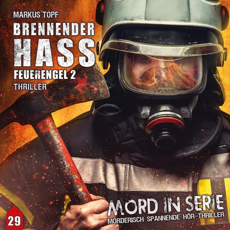Produktbild: Topf, M: Mord in Serie 29. Brennender Hass - Feuerengel 2/CD