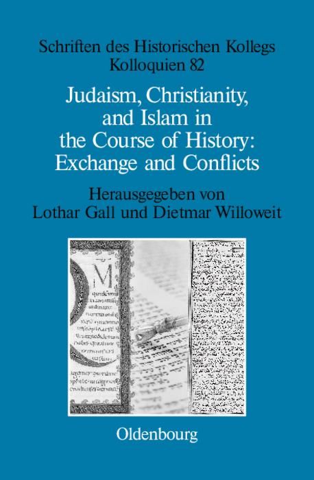 Produktbild: Judaism, Christianity, and Islam in the Course of History: Exchange and Conflicts