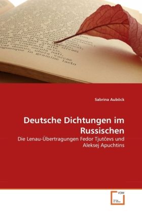 Produktbild: Aub&ouml;ck, S: Deutsche Dichtungen im Russischen