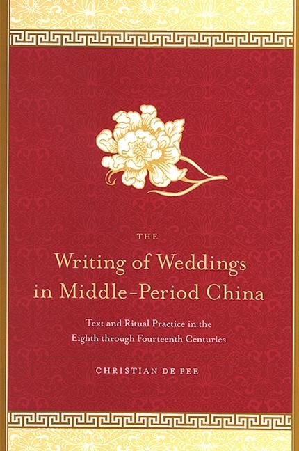 Produktbild: The Writing of Weddings in Middle-Period China