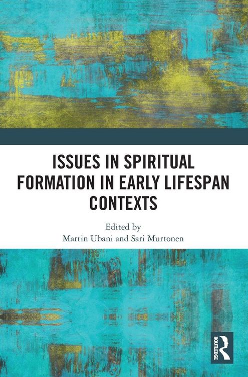 Produktbild: Issues in Spiritual Formation in Early Lifespan Contexts