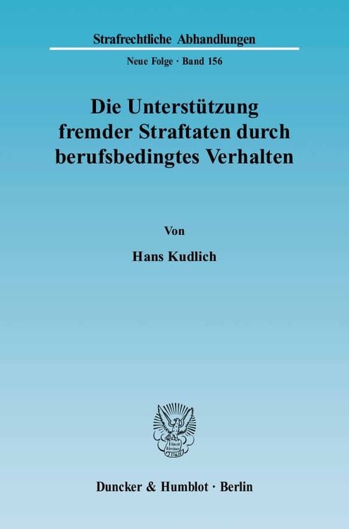 Bild vom Artikel Die Unterstützung fremder Straftaten durch berufsbedingtes Verhalten. vom Autor Hans Kudlich