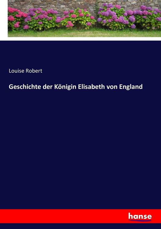 Produktbild: Geschichte der K&ouml;nigin Elisabeth von England