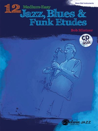 Produktbild: 12 Medium-Easy Jazz, Blues & Funk Etudes
