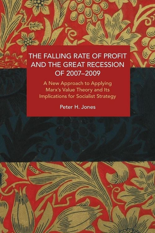 Produktbild: The Falling Rate of Profit and the Great Recession of 2007-2009