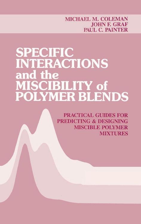 Produktbild: Specific Interactions and the Miscibility of Polymer Blends