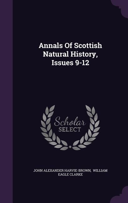 Produktbild: Annals Of Scottish Natural History, Issues 9-12
