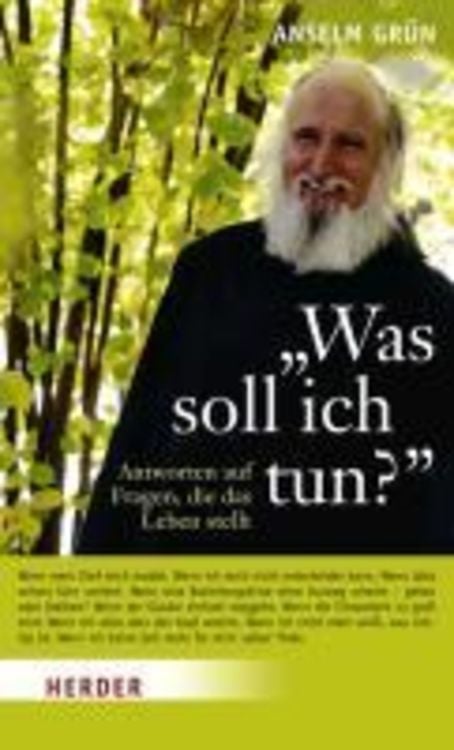 Bild vom Artikel Was soll ich tun? vom Autor Pater Anselm Grün
