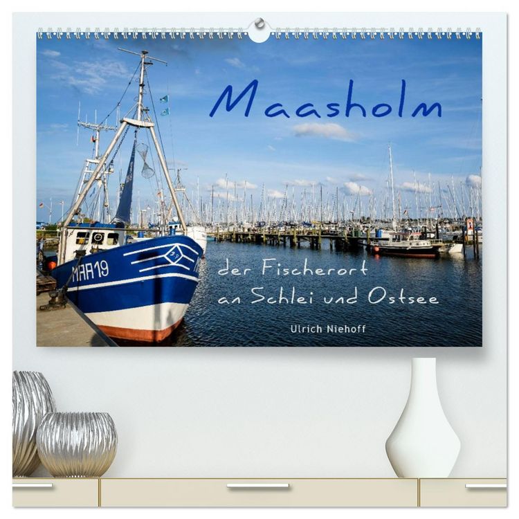 Produktbild: Maasholm - der Fischerort an Schlei und Ostsee (hochwertiger Premium Wandkalender 2026 DIN A2 quer), Kunstdruck in Hochglanz