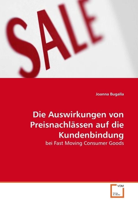 Produktbild: Bugalla, J: Die Auswirkungen von Preisnachl&auml;ssen auf die Kun