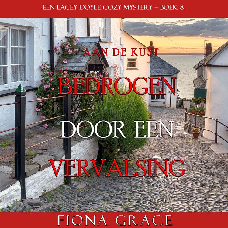 Produktbild: Bedrogen door een Vervalsing (Een Lacey Doyle Cozy Mystery&mdash;Boek 8)