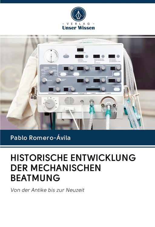 Produktbild: Historische Entwicklung der Mechanischen Beatmung