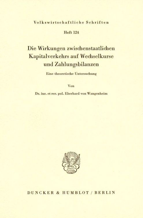 Produktbild: Die Wirkungen zwischenstaatlichen Kapitalverkehrs auf Wechselkurse und Zahlungsbilanzen.