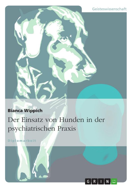Produktbild: Der Einsatz von Hunden in der psychiatrischen Praxis