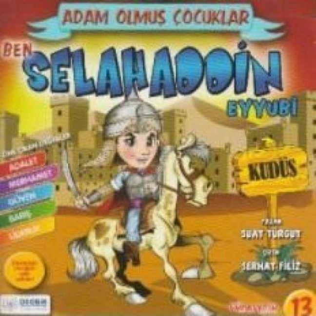Produktbild: Ben Selahaddin Eyyubi - Adam Olmus Cocuklar Serisi 13