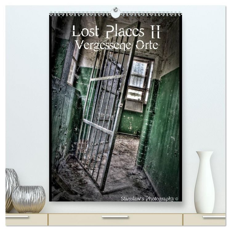 Produktbild: Lost Places II, Vergessene Orte (hochwertiger Premium Wandkalender 2026 DIN A2 hoch), Kunstdruck in Hochglanz